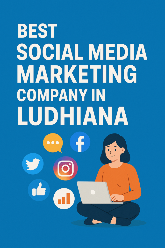 Best Social Media Marketing Company in Ludhiana